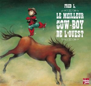Le meilleur cowboy de l'Ouest